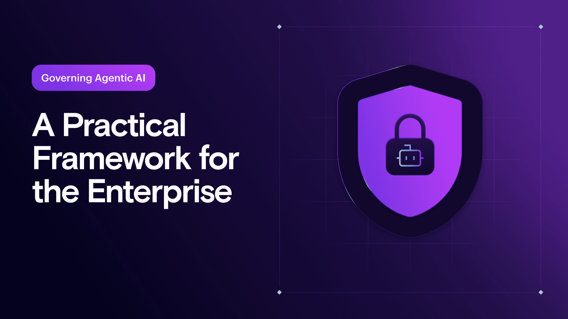 Governing Agentic AI: A Practical Framework for the Enterprise