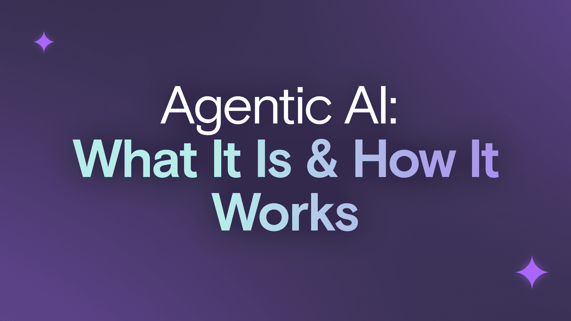 Agentic AI: What it is, How it Works, and How to Leverage It