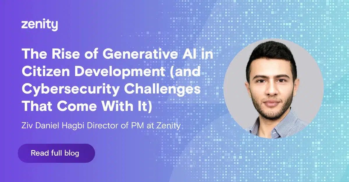 The Rise of GenAI in Citizen Development (and Cybersecurity Challenges That Come With It)